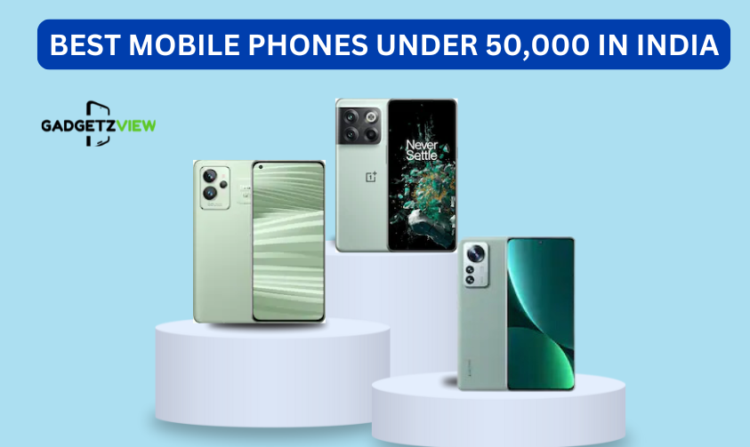 Best mobiles under 50,000