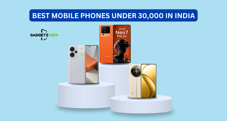 Best mobiles under 30,000