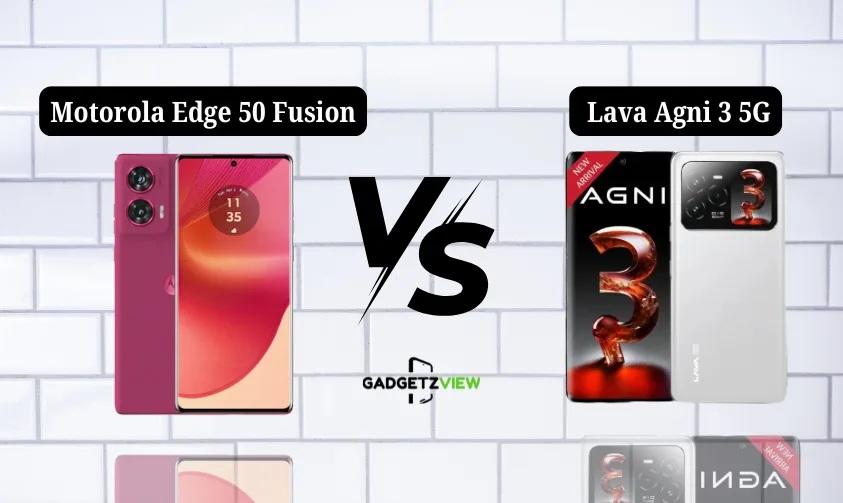 Comparison between Motorola Edge 50 Fusion vs Lava Agni 3 5G 1 Motorola Edge 50 Fusion vs Lava Agni 3 5G