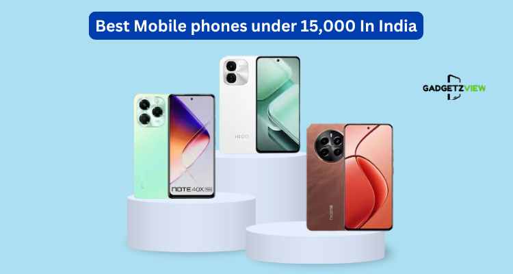 Mobile phones under 15000