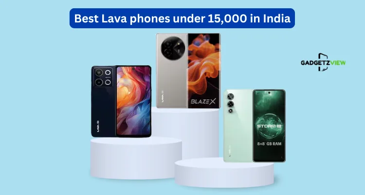 Best Lava phones under 15000 in India 1 Best Lava phones under 15000 in India- Gadgetzview