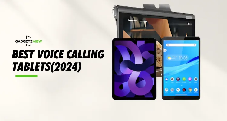 Best Voice Calling Tablets(2024) 1 Best Voice Calling Tablets(2024)- Gadgetzview