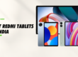 Best Redmi Tablets in India- Gadgetzview